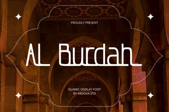 Al Burdah: A Display Font with Quiet Cultural Depth