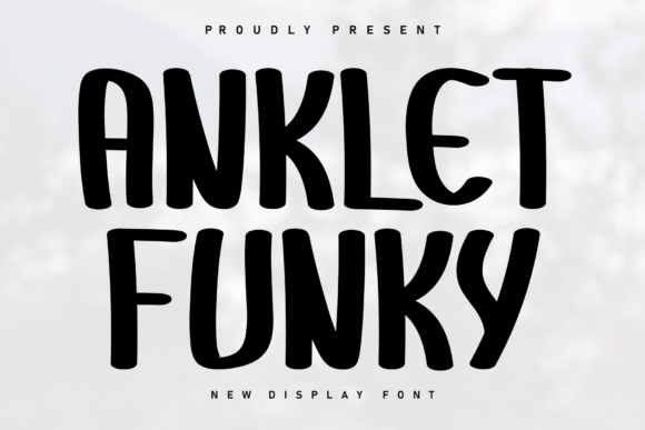 Anklet Funky: A Handwritten Display Font That Feels Like Your Best Craft Idea