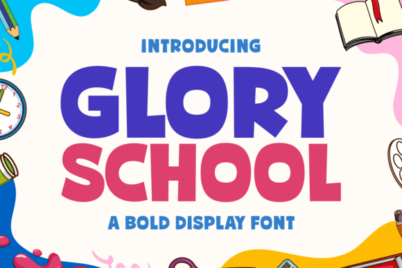 Glory School: A Display Font with Character