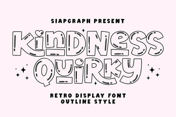 Kindness Quirky Outline: A Playful Display Font That Actually Works