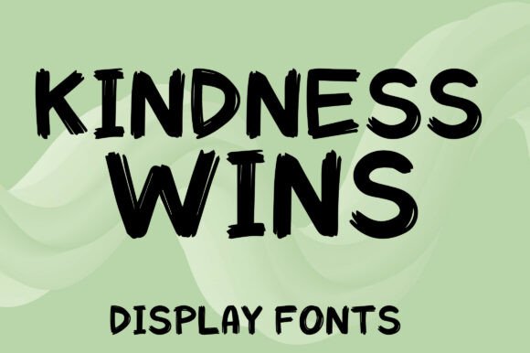 Kindness Wins: A Display Font That Builds Trust