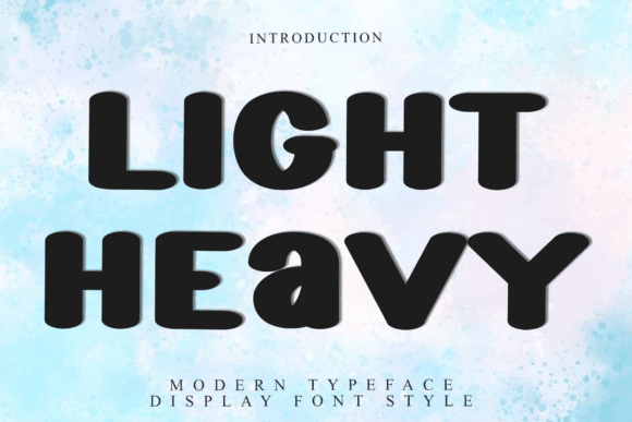 Light Heavy: A Display Font That Makes Your Brand Feel Thoughtful