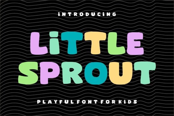 Little Sprout: A Cheerful Display Font That Makes Kids’ Brands Feel Warm & Professional