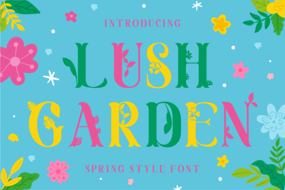 Lush Garden: A Spring-Style Display Font for Joyful Editorial Moments