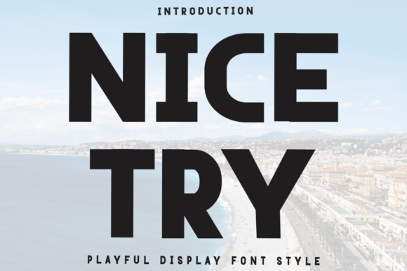 Nice Try: A Festive Display Font That Delivers Joy—Not Just Gimmicks