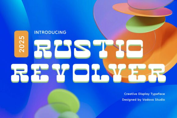 Rustic Revolver: A Display Font That Builds Brand Recognition