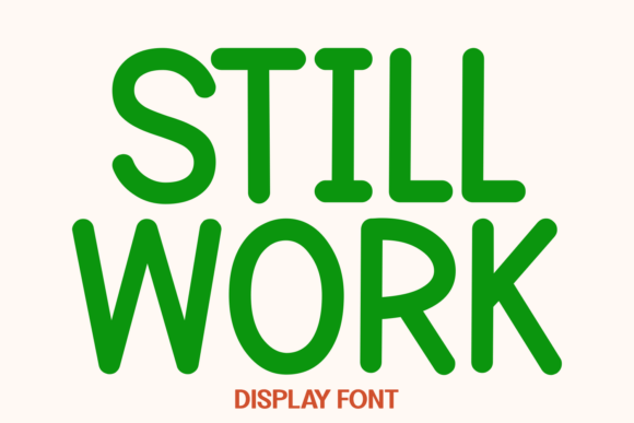 Still Work: A Playful Display Font That Fits Real Web Layouts