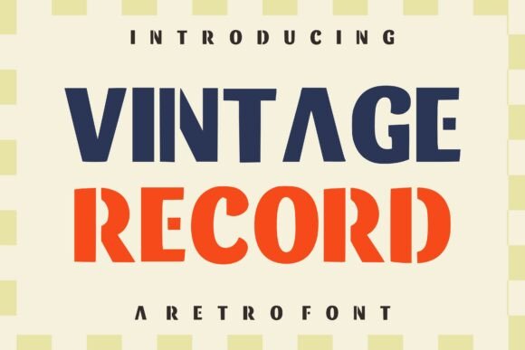 Vintage Record: A Retro Display Font for Handmade Brands